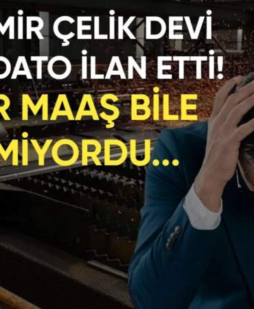 4 aydır çalışanlarına maaş dahi veremiyordu! Türk demir çelik devi konkordato ilan etti