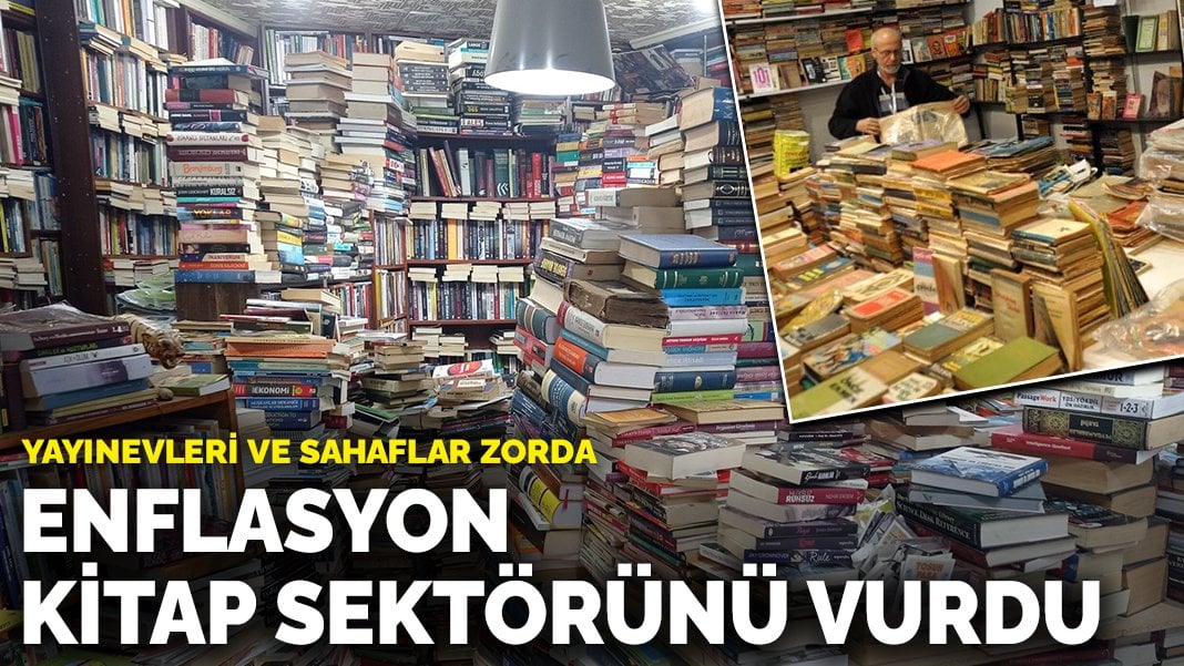 Enflasyon kitap sektörünü vurdu: Yayınevleri ve sahaflar zorda