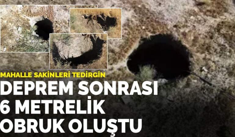 Balıkesir depreminin ardından Eskişehir’de 6 metrelik obruk oluştu: Mahalle sakinleri tedirgin