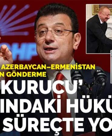 İmamoğlu’ndan Azerbaycan–Ermenistan barışı üzerinden gönderme: ‘Oyun kurucu’ iddiasındaki hükümet kritik süreçte yoktu