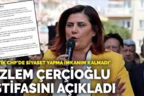Özlem Çerçioğlu istifasını açıkladı