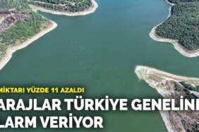 Barajlar, Türkiye genelinde alarm veriyor… Su miktarı yüzde 11 azaldı