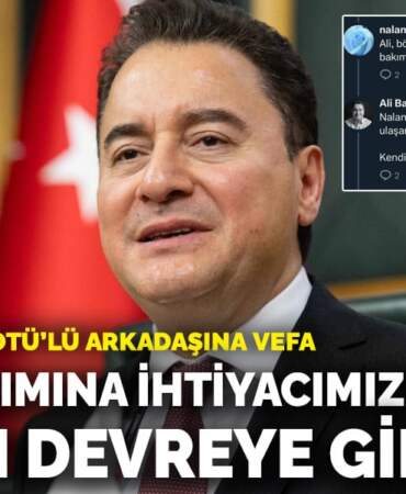 Babacan’dan ODTÜ’lü arkadaşına vefa: ‘Ali, yardımına ihtiyacımız var’ dedi, hemen devreye girdi