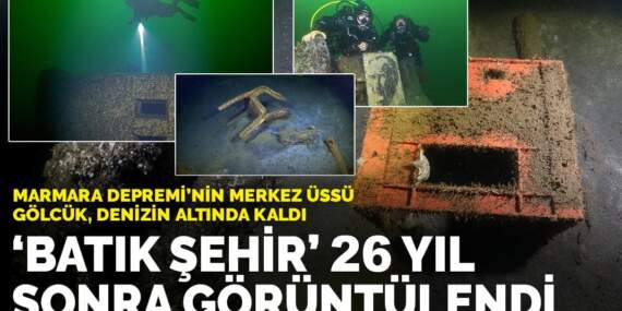 Marmara Depremi’nin deniz altında kalan enkazı 26 yıl sonra görüntülendi