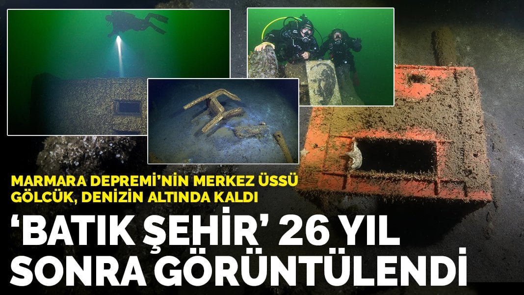 Marmara Depremi’nin deniz altında kalan enkazı 26 yıl sonra görüntülendi