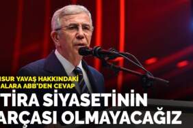 Mansur Yavaş hakkındaki iddialara ABB’den cevap: İftira siyasetinin parçası olmayacağız