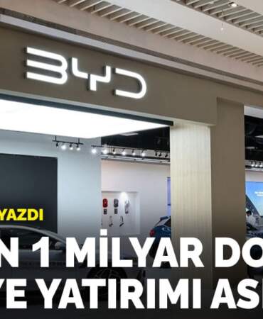 The Economist yazdı: BYD’nin 1 milyar dolarlık Türkiye yatırımı askıda