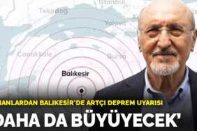 Balıkesir’de artçı depremler neden sürüyor? Prof. Dr. Osman Bektaş: Daha da büyüyecek