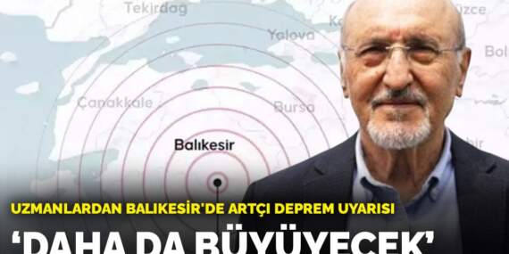 Balıkesir’de artçı depremler neden sürüyor? Prof. Dr. Osman Bektaş: Daha da büyüyecek