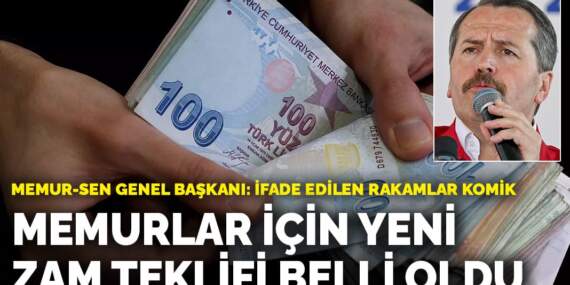 Memurlar için yeni zam teklifi belli oldu: İlk 6 ay için yüzde 11