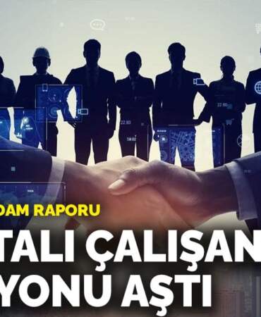 TEPAV’dan istihdam raporu: Sigortalı çalışan sayısı 25 milyonu aştı