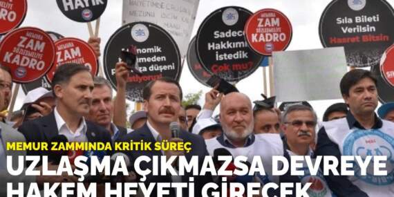 Memur zammında kritik süreç: Uzlaşma çıkmazsa devreye hakem heyeti girecek