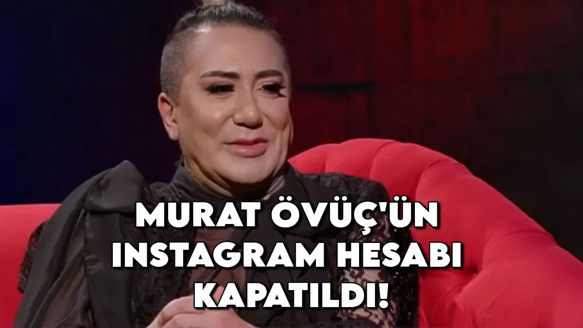 Ünlü fenomen Murat Övüç’e sosyal medya darbesi! Hesabı kapatıldı