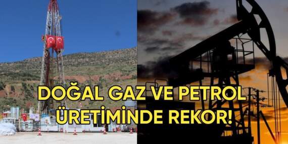 Türkiye’nin enerji üretimi temmuz ayında rekor kırdı: Petrolde 4 milyon varil, doğal gazda 288 milyon metreküp