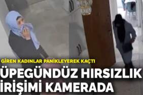 Güpegündüz hırsızlık girişimi kamerada! Eve giren kadınlar panikleyerek kaçtı