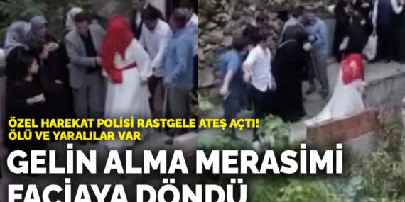 Gelin alma merasimi faciaya döndü! Özel harekat polisi rastgele ateş açtı: Ölü ve yaralılar var