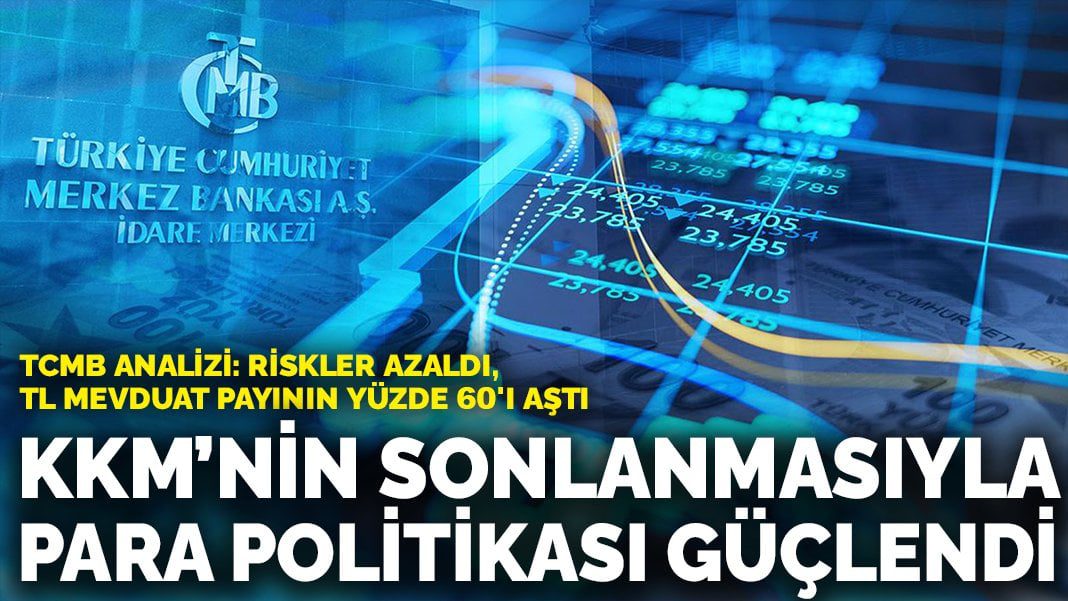 TCMB analizi: KKM’nin sonlanmasıyla para politikası güçlendi