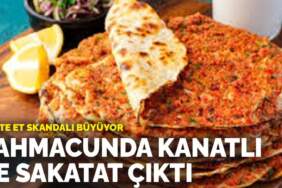 Sahte et skandalı büyüyor: Lahmacunda kanatlı ve sakatat çıktı