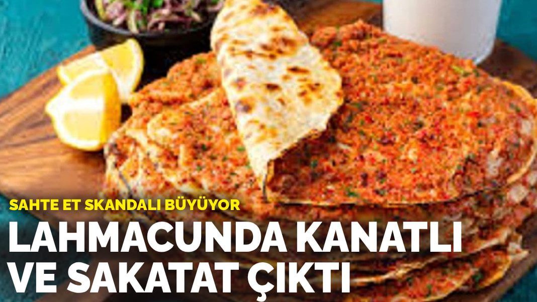 Sahte et skandalı büyüyor: Lahmacunda kanatlı ve sakatat çıktı