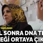 Anne yüreği yanılmadı: 17 yıl sonra DNA testi gerçeği ortaya çıkardı