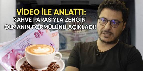 Sıfırdan 4.6 milyonluk servete! Mert Başaran kahve parasıyla zengin olmanın formülünü video ile açıkladı