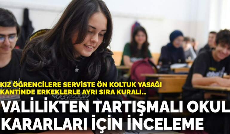 Kız öğrencilere serviste ön koltuk yasağı… Düzce Valiliği’nden tartışmalı okul kararları için inceleme