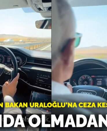 225 km hız yapan Bakan Uraloğlu’na ceza kesildi: Farkında olmadan aştım