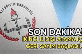 MEB’den son dakika öğretmenlere müjde! İkinci il dışı atama için geri sayım başladı