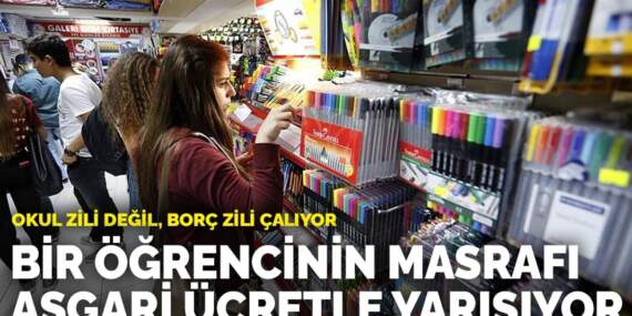 Okul zili değil, borç zili çalıyor: Bir öğrencinin masrafı asgari ücretle yarışıyor