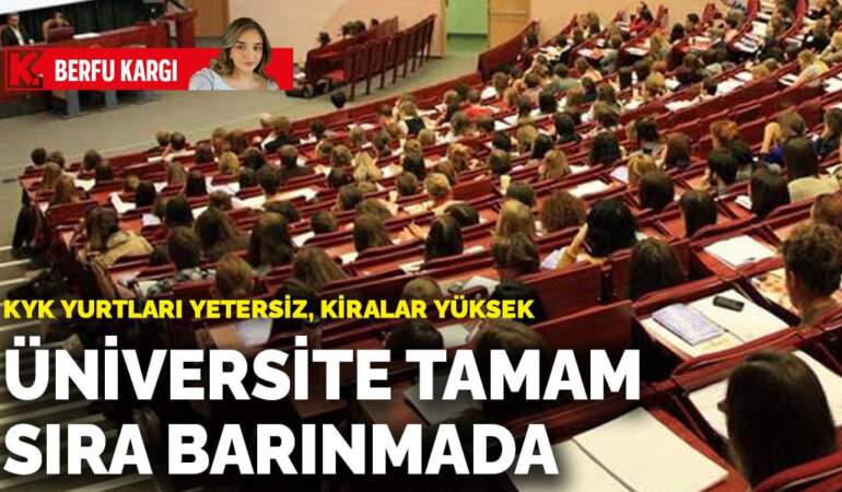 Üniversite tamam sıra barınmada