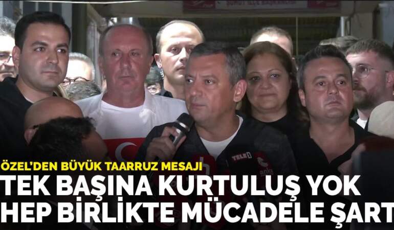 Özel’den Büyük Taarruz mesajı: Hep beraber bu ülkeyi bir kez daha kurtarmak için yoldayız
