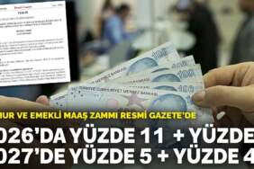 Memur ve emekli maaş zammı Resmî Gazete’de: 2026’da yüzde 11 + yüzde 7, 2027’de yüzde 5 + yüzde 4