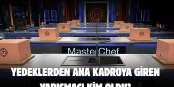 Ana kadro heyecanı hız kesmeden devam ediyor! Kıyasıya mücadele bitti: MasterChef’in 4’üncü yedek yarışmacısı kim oldu?