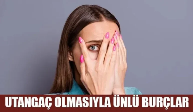 Astrologlar açıkladı: İşte en utangaç 3 burç! Onlar kabuğundan çıkamıyorlar