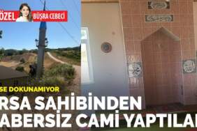 Arsa sahibinden habersiz cami yaptılar, kimse dokunamıyor