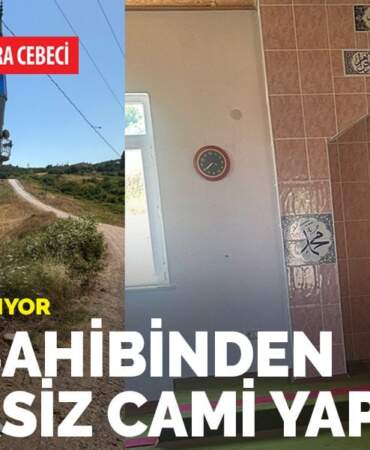 Arsa sahibinden habersiz cami yaptılar, kimse dokunamıyor