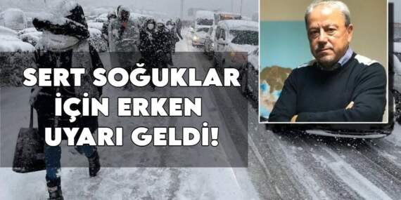 Prof. Dr. Orhan Şen’den erken uyarı: Kutup soğukları geliyor