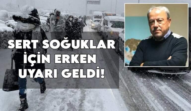 Prof. Dr. Orhan Şen’den erken uyarı: Kutup soğukları geliyor