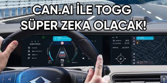 Togg sahiplerine müjde: Yeni nesil yapay zeka Can.ai ile Togg’unuz artık süper zeka