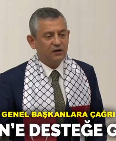Özel’den tüm genel başkanlara çağrı: Filistin’e desteğe gidelim