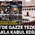 TBMM’de Gazze tezkeresi ittifakla kabul edildi: İsrail’in kıtlığı silah olarak kullanması soykırım suçudur