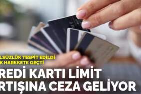 Usulsüzlük tespit edildi, BDDK harekete geçti: Kredi kartı limit artışına ceza geliyor