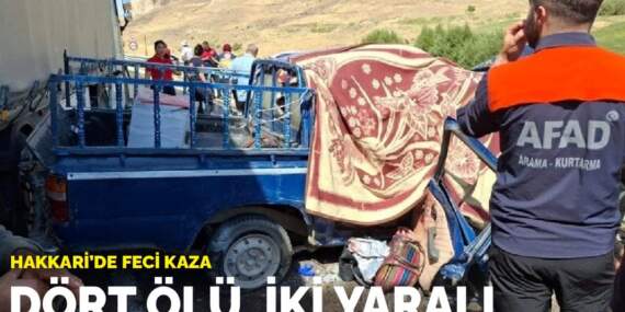 Hakkari’de feci kaza: Dört ölü, iki yaralı