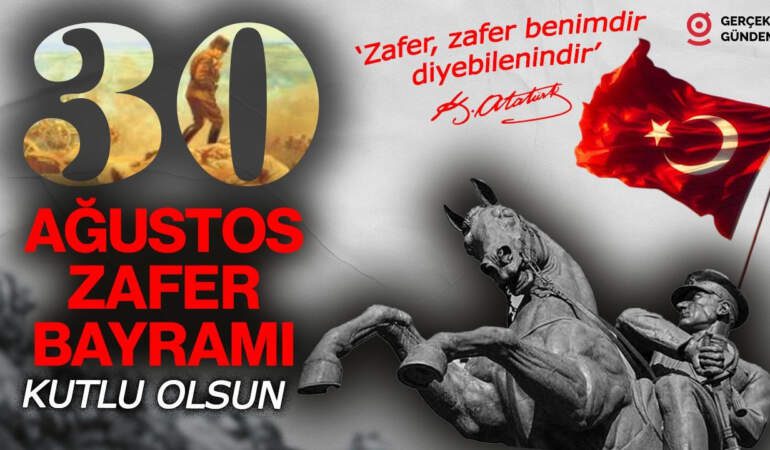 30 Ağustos Zaferi’nin 103. Yılı Kutlu Olsun