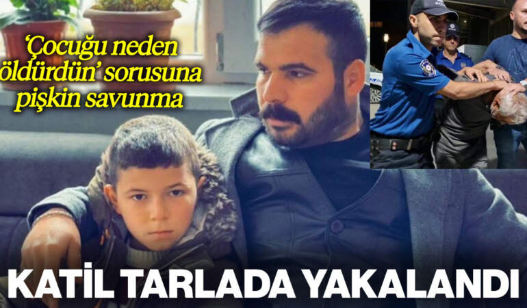 Baba ve 11 Yaşındaki Çocuğun Katili Yakalandı: ‘Neden Öldürdün’ Sorusuna Pişkin Savunma