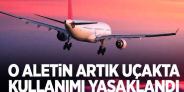 Havayolu Şirketinden Radikal Karar: Uçuş Sırasında Kullanımı Yasaklandı