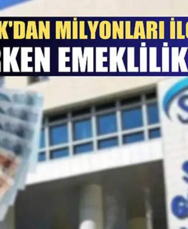SGK Güncel Listeyi Paylaştı: SSK Girişi 1995-2015 Arası Olanlar Dikkat! 3600 Günle Erken Emeklilik Kapıda