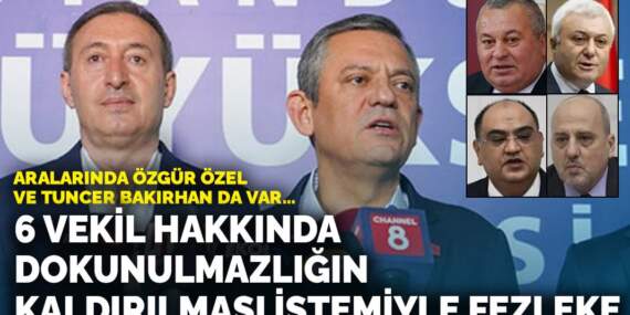 Aralarında Özgür Özel ve Tuncer Bakırhan da var… 6 vekil hakkında dokunulmazlığın kaldırılması istemiyle fezleke
