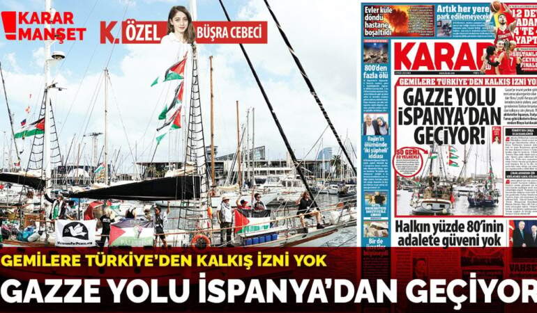 Gemilere Türkiye’den kalkış izni yok: Gazze yolu İspanya’dan geçiyor!