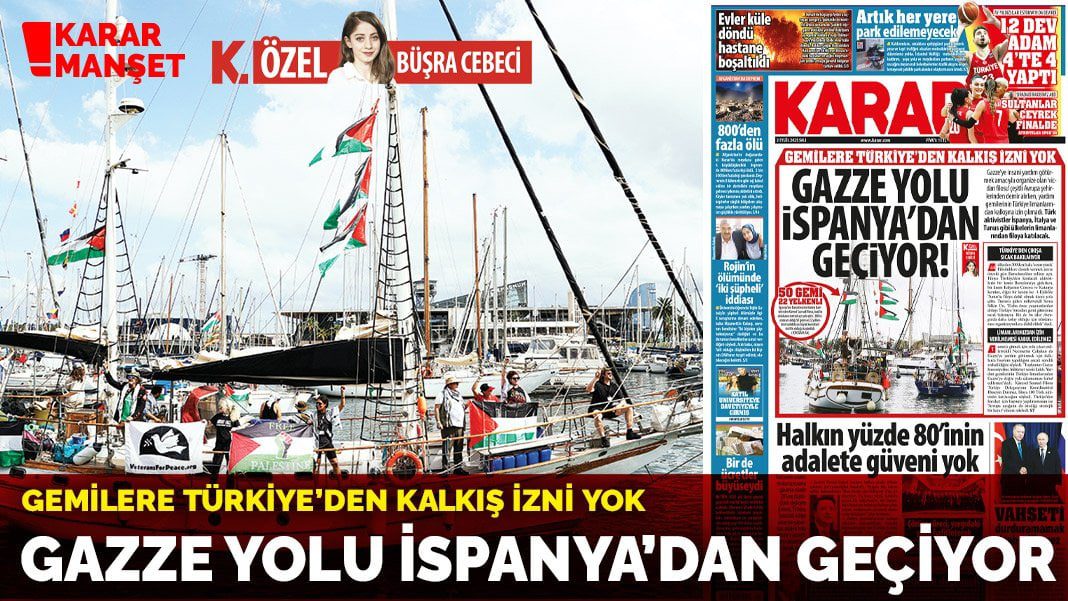 Gemilere Türkiye’den kalkış izni yok: Gazze yolu İspanya’dan geçiyor!